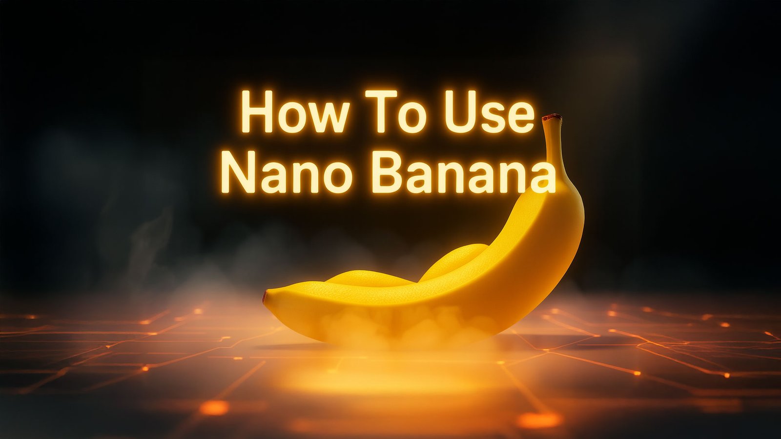 How To Use Google’s Nano Banana (Step-By-Step Tutorial For Beginners)