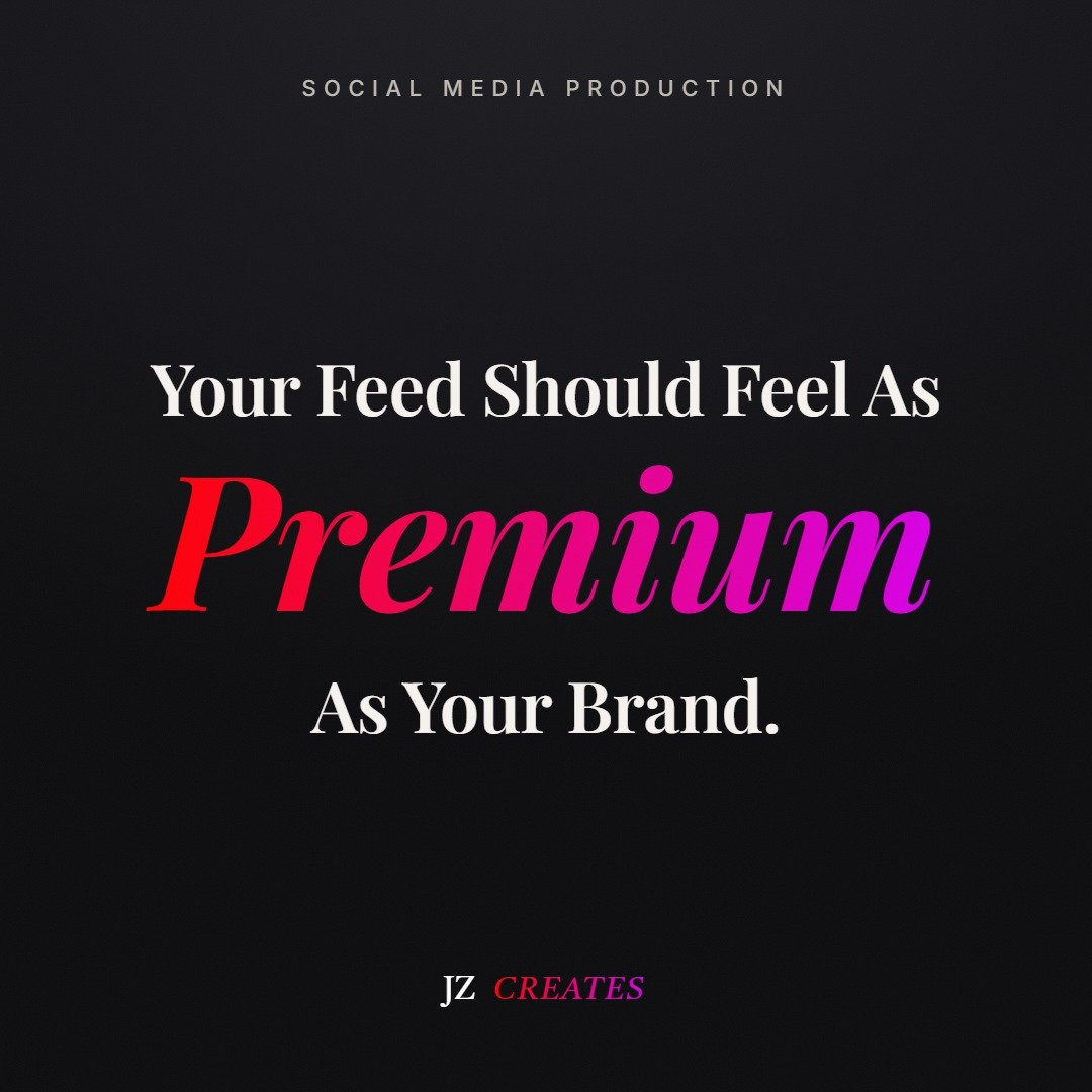 Your feed should feel as premium as your brand &mdash; JZ Creates